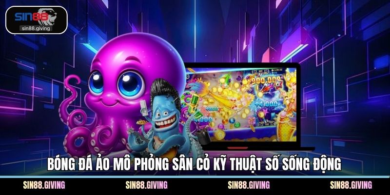 Bóng đá ảo mô phỏng sân cỏ kỹ thuật số sống động