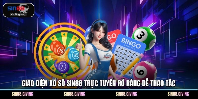Giao diện xổ số SIN88 trực tuyến rõ ràng dễ thao tác