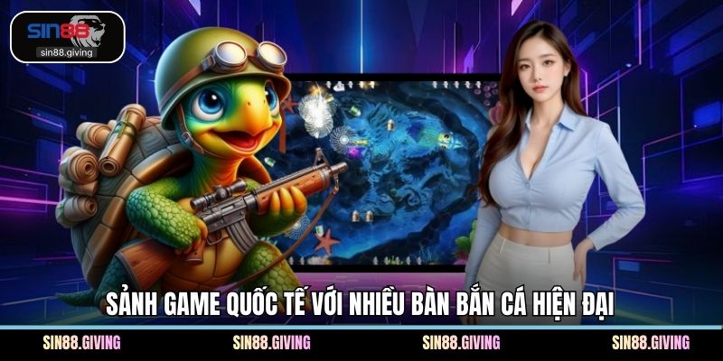 Sảnh game quốc tế với nhiều bàn bắn cá hiện đại